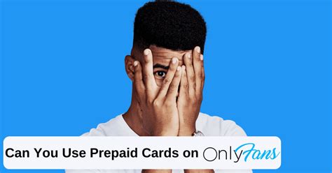 can you subscribe to onlyfans with a prepaid card|How to Pay for OnlyFans Discreetly in 2023 (Keep it。